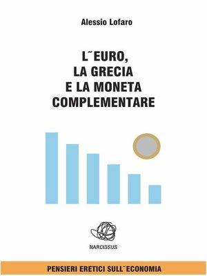 cover image of L'euro la Grecia e la Moneta complementare